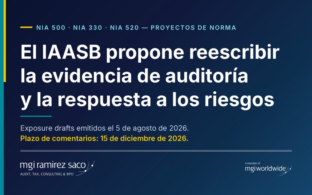 NIA 500, NIA 330 y NIA 520: proyectos de norma del IAASB, comentarios hasta el 15 de diciembre de 2026